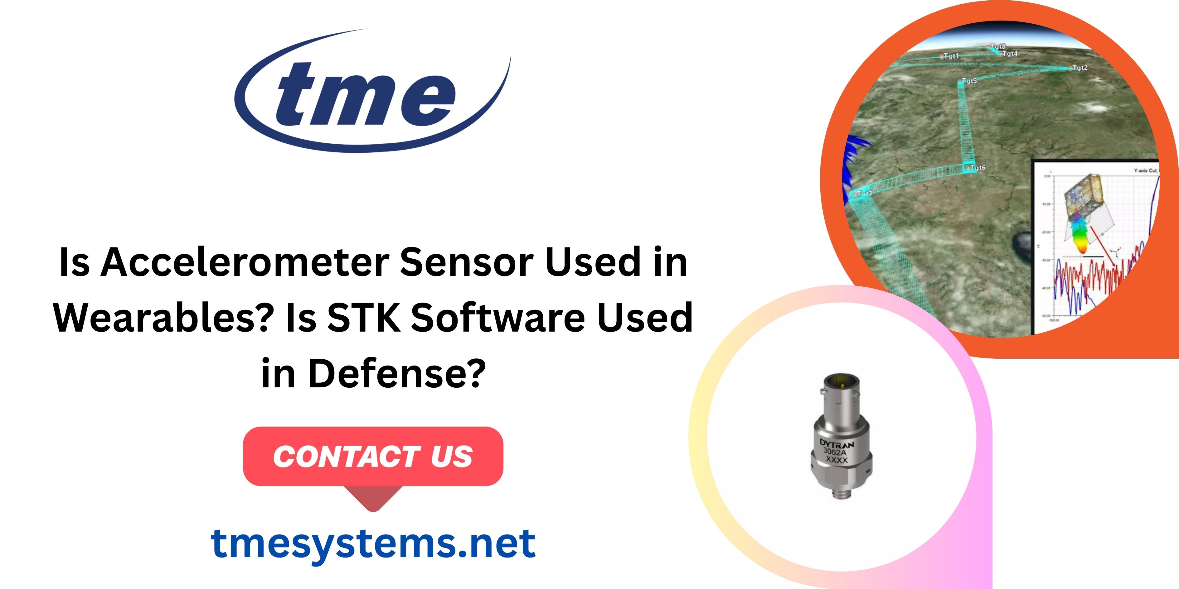 Is Accelerometer Sensor Used in Wearables? Is STK Software Used in Defense?